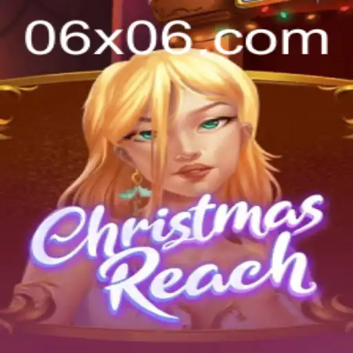 Unveiling ChristmasReach: The Holiday Phenomenon Where X06 Takes Center Stage